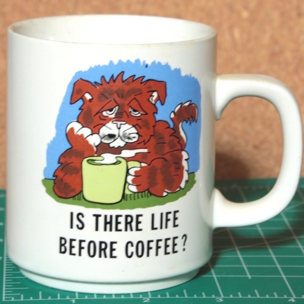 Vintage Mug Is There Life Before  Funny Tired Cat Ceramic Coffee Cup